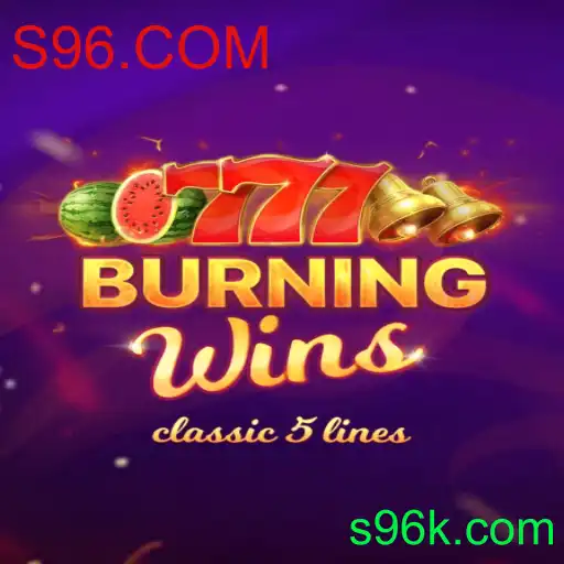 Explorando o Universo de BurningWins no S96.COM